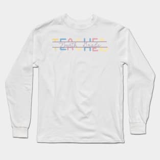 Fourth Grade Teacher Long Sleeve T-Shirt